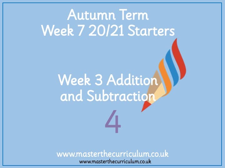 Inside 1 of Year 4 – Autumn – Week 3 Addition and Subtraction Revision Starters V2.0